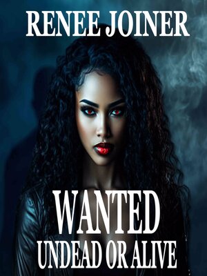 cover image of Wanted Undead or Alive